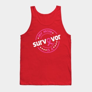 My Mom Is A Survivor Breast Cancer Tank Top
